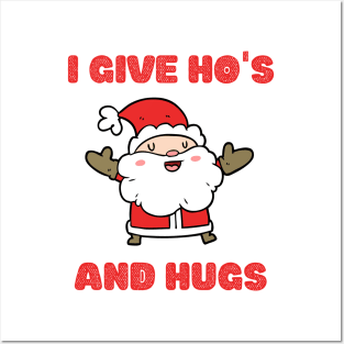 Funny Santa Christmas Ho's and Hugs Posters and Art